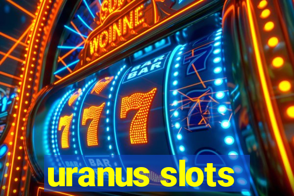 uranus slots